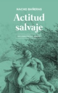 Actitud salvaje: entusiastas del abismo