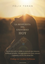 La respuesta del universo HOY