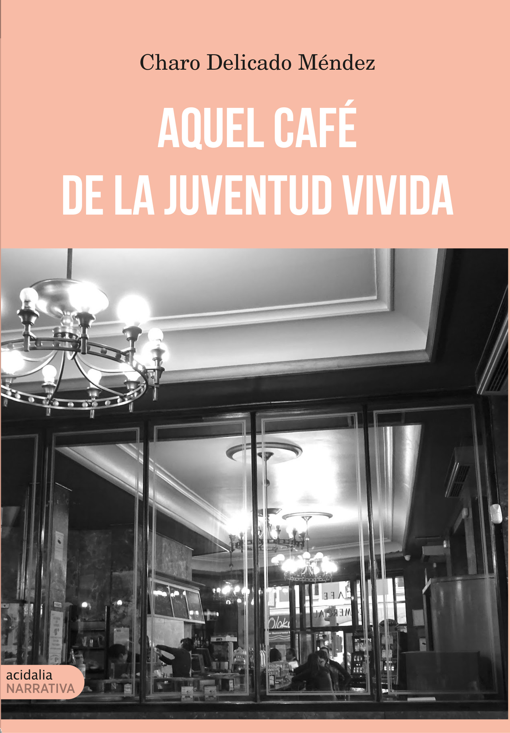 Aquel café de la juventud vivida