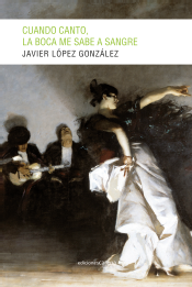Cuando canto, la boca me sabe a sangre
