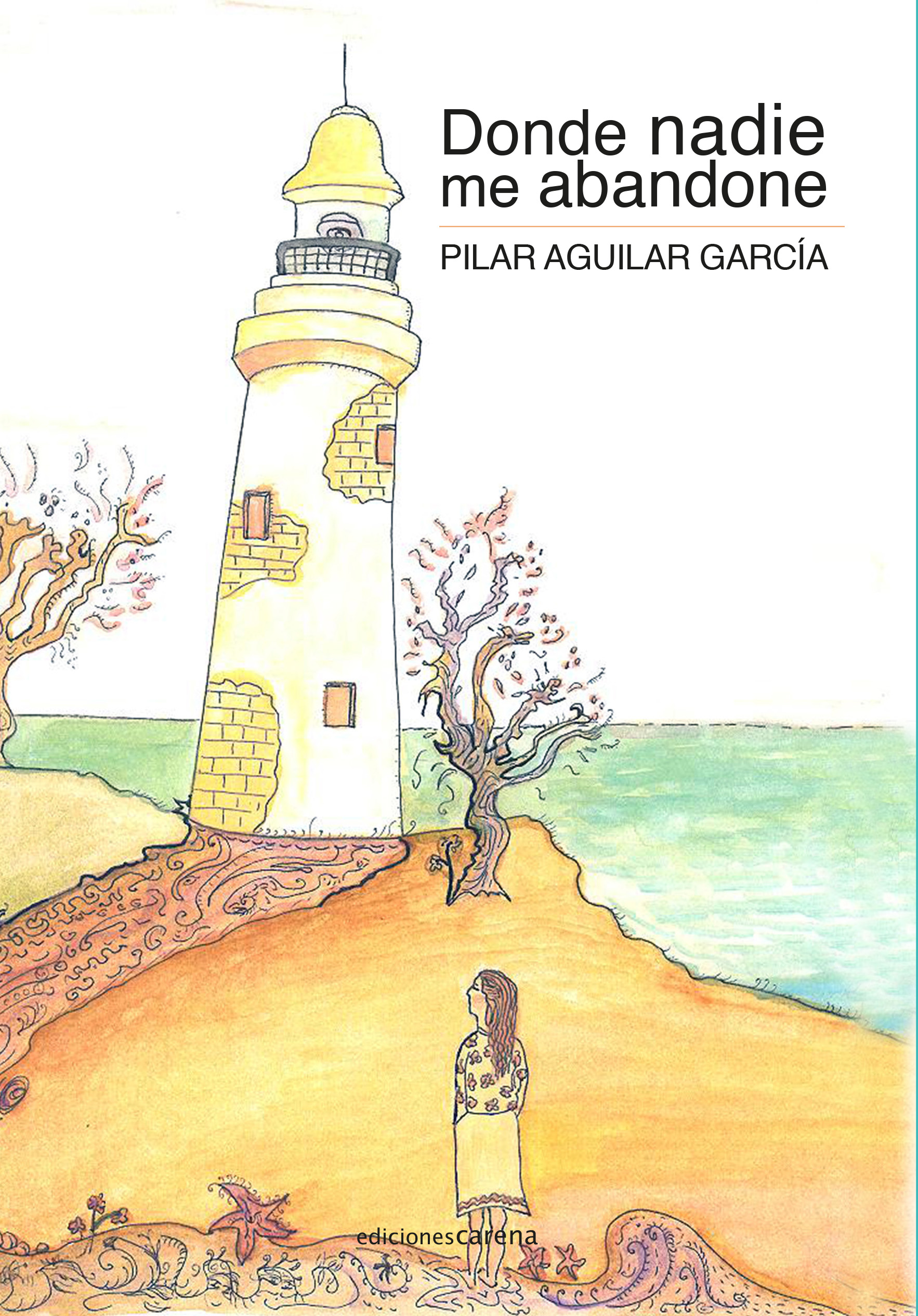 Donde nadie me abandone